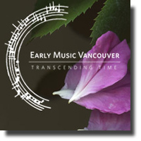 Early Music Vancouver Festival 2013
